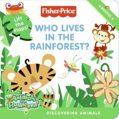 Who Lives in the Rainforest?: Discovering Animals 0061447706 Book Cover