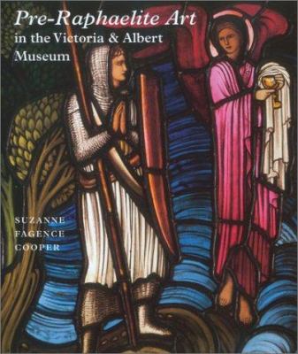 Pre-Raphaelite Art in the Victoria and Albert M... 0810966115 Book Cover