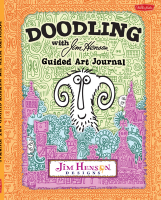 Doodling with Jim Henson Guided Art Journal 1600584632 Book Cover