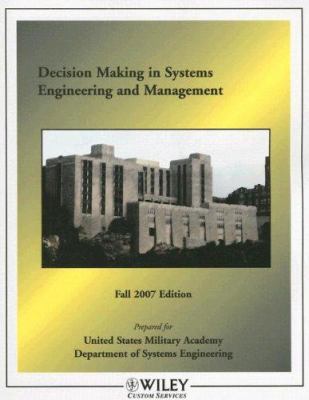 Decision Making in Systems Engineering and Mana... 0470190450 Book Cover