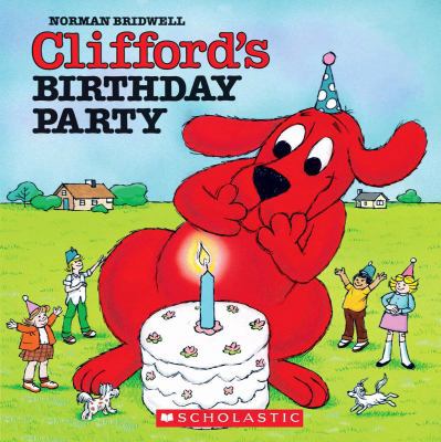 Clifford's Birthday Party [With Paperback Book] 0545117569 Book Cover