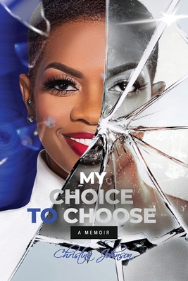 My Choice To Choose: A Memoir            Book Cover