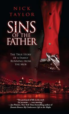 Sins of the Father: The True Story of a Family ... 1501127721 Book Cover