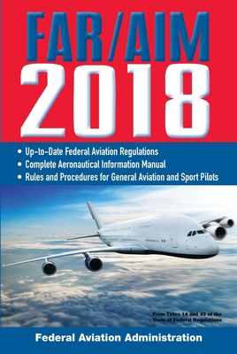 Far/Aim 2018: Up-To-Date FAA Regulations / Aero... 1510718575 Book Cover