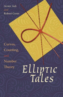 Elliptic Tales: Curves, Counting, and Number Th... 0691163502 Book Cover