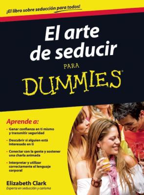 El Arte de Seducir Para Dummies [Spanish] 6070712145 Book Cover