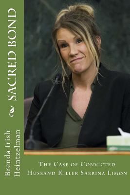 Sacred Bond: The Case of Convicted Husband Kill... 1986342689 Book Cover