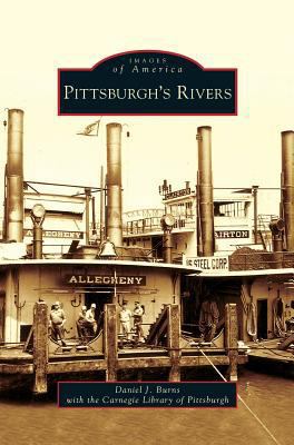 Pittsburgh's Rivers 1531627625 Book Cover