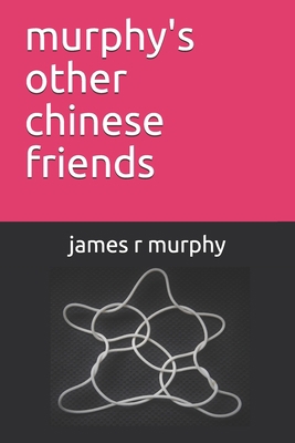 murphy's other chinese friends B08LNBWFM9 Book Cover