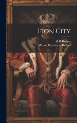 Iron City 1019843748 Book Cover
