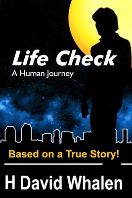 Life Check: A Human Journey B0875ZKVR8 Book Cover