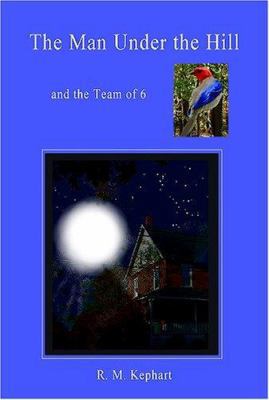 The Man Under the Hill 141164557X Book Cover