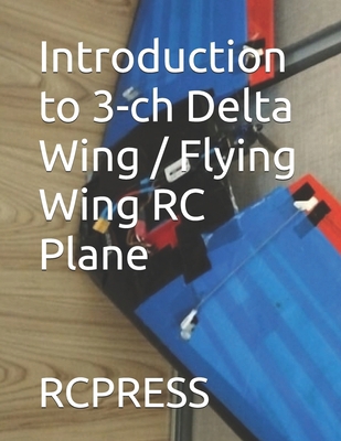 Introduction to 3-ch Delta Wing / Flying Wing R... B0CR7ZJDF9 Book Cover