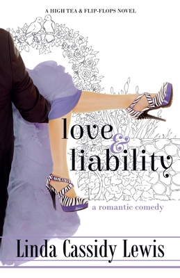 Love & Liability: A Romantic Comedy B0BKV53PXR Book Cover