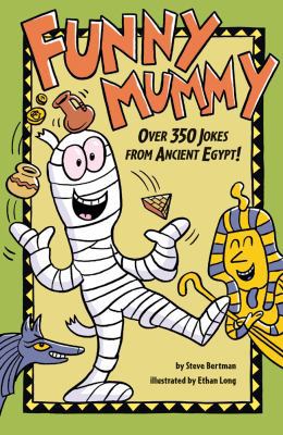 Funny Mummy: Over 350 Jokes from Ancient Egypt! 1402769105 Book Cover