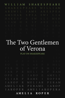The Two Gentlemen of Verona 0866988297 Book Cover