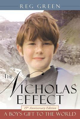 The Nicholas Effect: A Boy's Gift to the World 1449008410 Book Cover