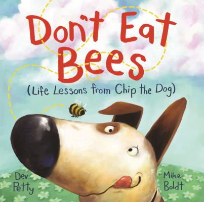 Don't Eat Bees: (Life Lessons from Chip the Dog) B0GN26RPD2 Book Cover