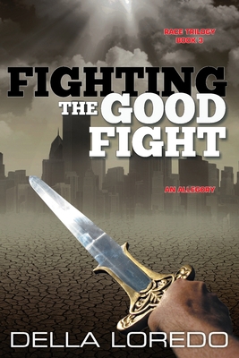 Fighting the Good Fight 1479606065 Book Cover