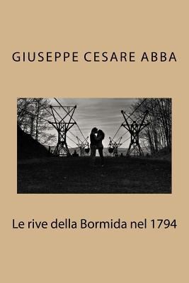 Le rive della Bormida nel 1794 [Italian] 1727135350 Book Cover