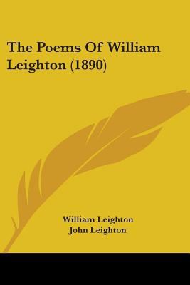 The Poems Of William Leighton (1890) 0548827397 Book Cover