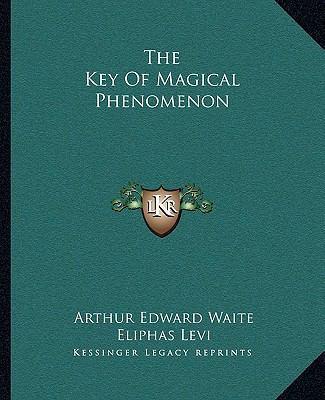 The Key of Magical Phenomenon 1162892730 Book Cover