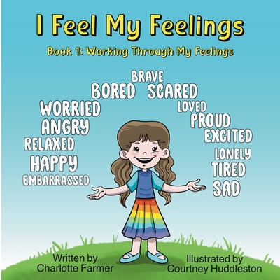 I Feel My Feelings: Book 1: Working Through My ... B098WL7JLK Book Cover