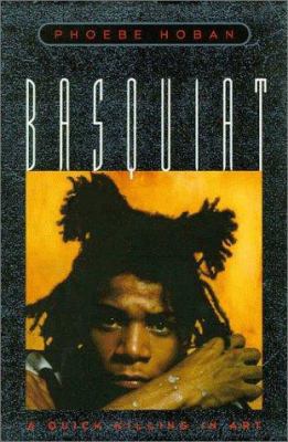 Basquiat: The Life and Death of an Art Star 0670854778 Book Cover