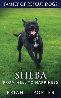 Sheba - From Hell to Happiness 4867512982 Book Cover