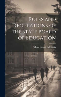 Rules and Regulations of the State Board of Edu... 1019791535 Book Cover