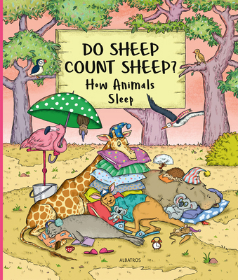 Do Sheep Count Sheep?: How Animals Sleep 8000072823 Book Cover