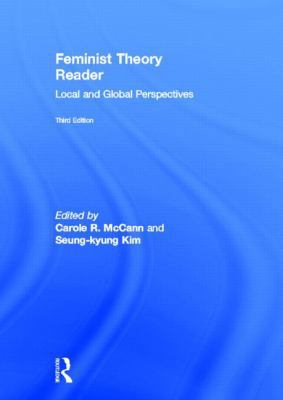 Feminist Theory Reader: Local and Global Perspe... 0415521017 Book Cover