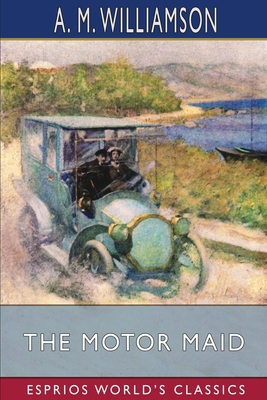 The Motor Maid (Esprios Classics)            Book Cover