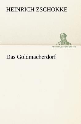 Das Goldmacherdorf [German] 3842415451 Book Cover