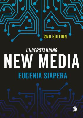 Understanding New Media 1446297101 Book Cover