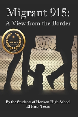 Migrant 915: A View from the Border B0CZ1NH983 Book Cover