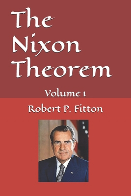 The Nixon Theorem-volume 1 B0G52282M2 Book Cover