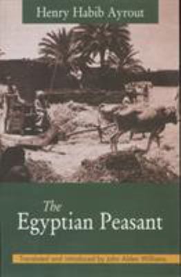 The Egyptian Peasant 9774248716 Book Cover