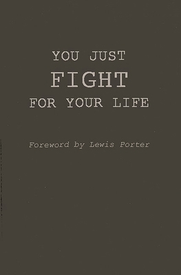 You Just Fight for Your Life: The Story of Lest... 0275932656 Book Cover