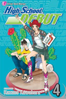 High School Debut, Vol. 4 1421517310 Book Cover