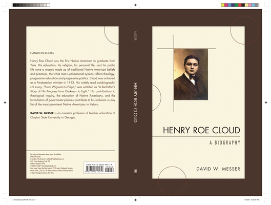 Henry Roe Cloud: A Biography 0761849181 Book Cover