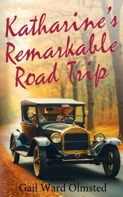 Katharine's Remarkable Road Trip 1685137105 Book Cover