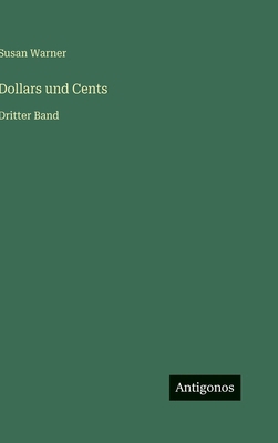 Dollars und Cents: Dritter Band [German] 3563973415 Book Cover