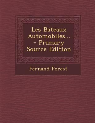 Les Bateaux Automobiles... [French] 1294477153 Book Cover
