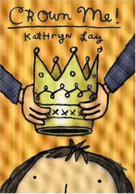 Crown Me! 0823418456 Book Cover