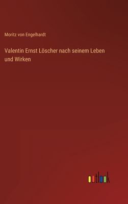 Valentin Ernst Löscher nach seinem Leben und Wi... [German] 3368017438 Book Cover