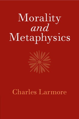 Morality and Metaphysics 1108459277 Book Cover