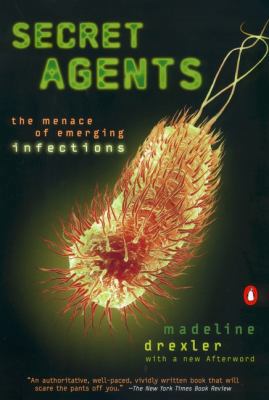 Secret Agents: The Menace of Emerging Infections 0142002615 Book Cover