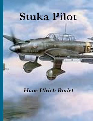 Stuka Pilot 1477428658 Book Cover