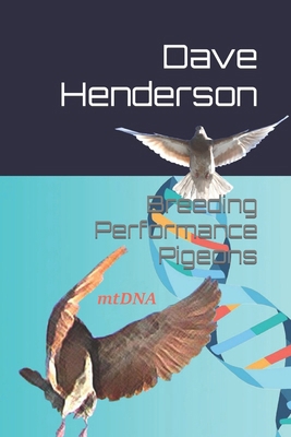 Breeding Performance Pigeons B0BW31GWX3 Book Cover
